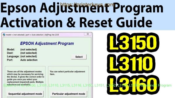 Epson L1110, L3100, L3101, L3110, L3115, L3116, L3150, L3151, L3152, L3156, L5190 Adjustment Program